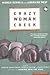 Crazy Woman Creek: Women Rewrite the American West