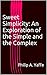 Sweet Simplicity: An Exploration of the Simple and the Complex