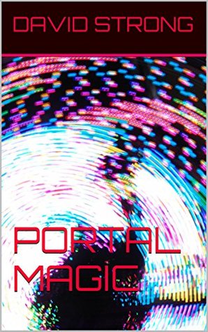 Portal Magic (Portal Adventures Book 1)