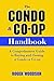 The Condo and Co-op Handbook by R. Dodge Woodson