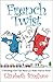 French Twist by Elizabeth Bingham