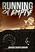 Running on Empty