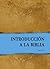 INTRODUCCIÓN A LA BIBLIA (Colección Lo central de la teología nº 1) (Spanish Edition)