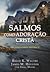 Os Salmos como adoração cristã: Um comentário histórico