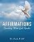 AFFIRMATIONS by Charles R. Bell AFFIRMATIONS by Charles R. Bell
