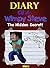 Minecraft: Diary Of A Wimpy Steve (Book 2): The Hidden Secret (An Unofficial Minecraft Book): For kids who like: Minecraft Books, Minecraft Diary, Minecraft ... Minecraft Comics, Minecraft Books for Kids)