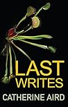 Last Writes by Catherine Aird