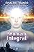 O Homem Integral by Divaldo Pereira Franco