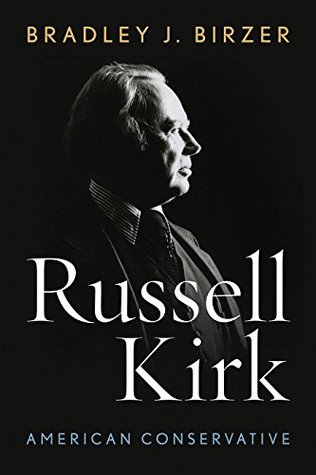 Russell Kirk: American Conservative (Hardcover)