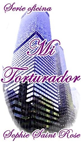 Mi torturador (Spanish Edition)