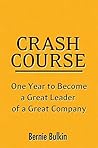 Crash Course: One Year to Become a Great Leader of a Great Company
