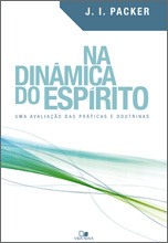 Na Dinâmica do Espírito: Uma avaliação das práticas e doutrinas