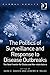 The Politics of Surveillance and Response to Disease Outbreaks: The New Frontier for States and Non-state Actors (Global Health)