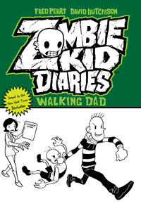 Zombie Kid Diaries, Volume 3: Walking Dad (Paperback)
