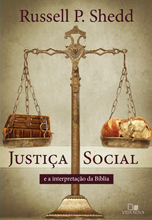 Justiça social e a interpretação da Bíblia (Paperback)