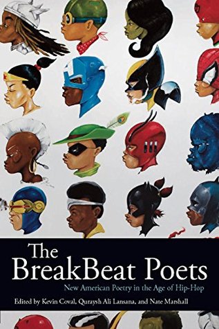 The BreakBeat Poets: New American Poetry in the Age of Hip-Hop
