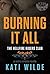 Burning It All (Hellfire Ri...