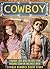 Cowboy Love Was The Best Love Around Town In This West Area
