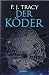 Der Köder by P.J. Tracy