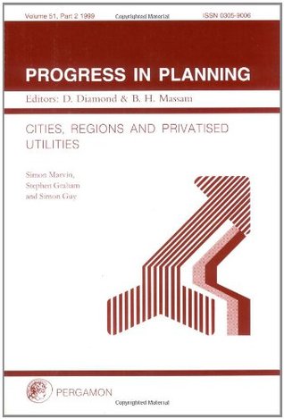 Cities, Regions and Privatised Utilities