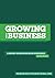 Growing Your Business: A re...