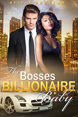 The Bosses Billionaire Baby (Kindle Edition)