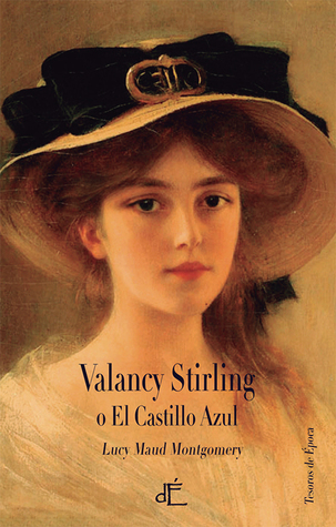 Portada de Valancy Stirling o El castillo azul, de L.M. Montgomery