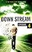 Downstream - Episode 4