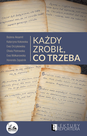 Każdy zrobił, co trzeba (Paperback)