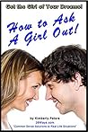 How to Ask a Girl...