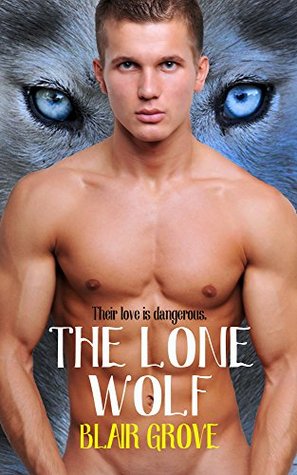 The Lone Wolf (The Western Coast Shifter #1)
