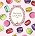 Macarons by LadurEe /anglais