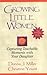 Growing Little Women for Younger Girls by Donna J. Miller Growing Little Women for Younger Girls by Donna J. Miller