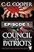 Council of Patriots: Episode 1 (Corps Justice, #2.1)