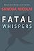 Fatal Whispers