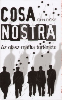 Cosa Nostra - Az olasz maffia története