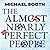 The Almost Nearly Perfect People by Michael Booth