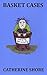 Basket Cases