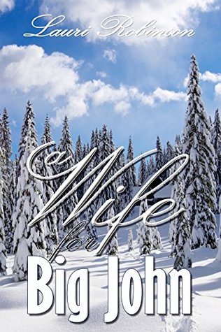 A Wife for Big John (Kindle Edition)