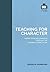 Teaching for Character