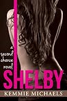 SHELBY by Kemmie Michaels