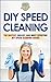 DIY Speed Cleaning: The Fas...