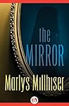 The Mirror by Marlys Millhiser