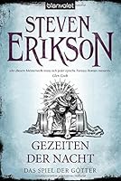 Gezeiten Der Nacht Das Spiel Der Gotter 9 By Steven Erikson