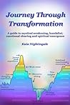 Journey Through Transformation by Kaia Nightingale