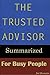 Trusted Advisor Summarized for Busy People by P. Eddington