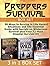 Preppers Survival Box Set: 50 Ways to Survive in Life Hazard Situations and The Essential Guide with Secrets on Wilderness Survival plus Your 72-Hour Disaster ... bug out bag essentials, survival gear)