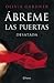 Ábreme las puertas: Desatada