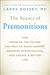 The Science of Premonitions...
