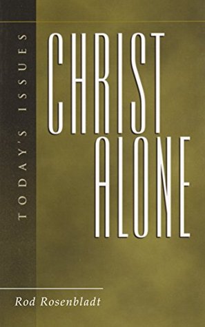 Christ Alone (Kindle Edition)